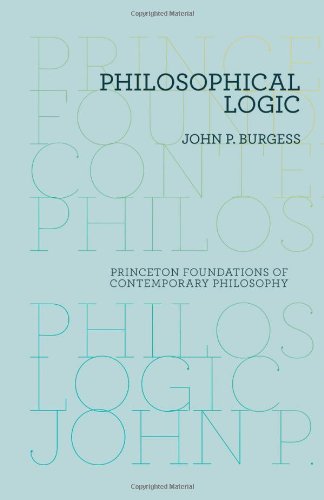 9780691137896: Philosophical Logic: 1 (Princeton Foundations of Contemporary Philosophy)