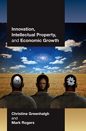 9780691137988: Innovation, Intellectual Property, and Economic Growth