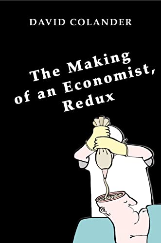 Imagen de archivo de The Making of an Economist, Redux a la venta por Blackwell's