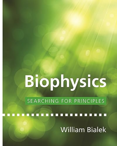 Stock image for Biophysics: Searching for Principles for sale by Chiron Media