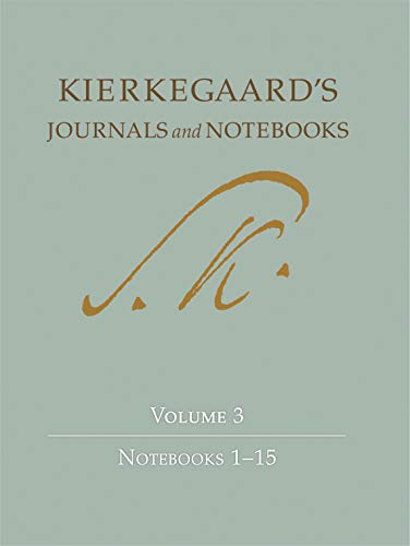 Stock image for Soren Kierkegaard's Journals and Notebooks, Vol. 3: Notebooks 1-15 for sale by GF Books, Inc.