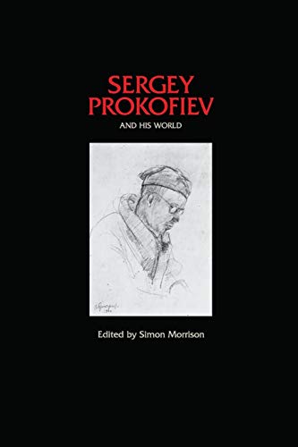 Beispielbild fr Sergey Prokofiev and His World (The Bard Music Festival): 19 zum Verkauf von WorldofBooks