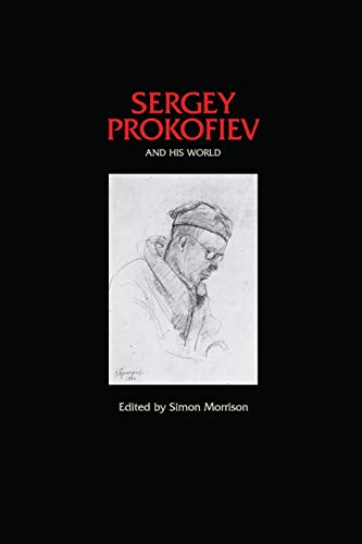 9780691138954: Sergey Prokofiev and His World: 53 (The Bard Music Festival)
