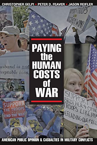 9780691139081: Paying the Human Costs of War: American Public Opinion and Casualties in Military Conflicts