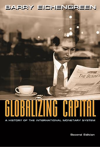 Beispielbild fr Globalizing Capital: A History of the International Monetary System - Second Edition zum Verkauf von ZBK Books