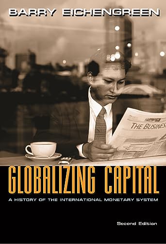 9780691139371: Globalizing Capital: A History of the International Monetary System - Second Edition