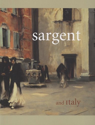 Beispielbild fr Sargent and Italy zum Verkauf von SecondSale