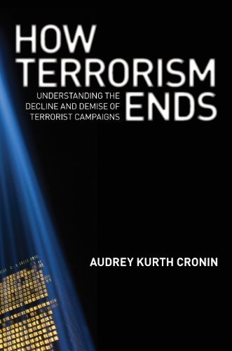9780691139487: How Terrorism Ends: Understanding the Decline and Demise of Terrorist Campaigns
