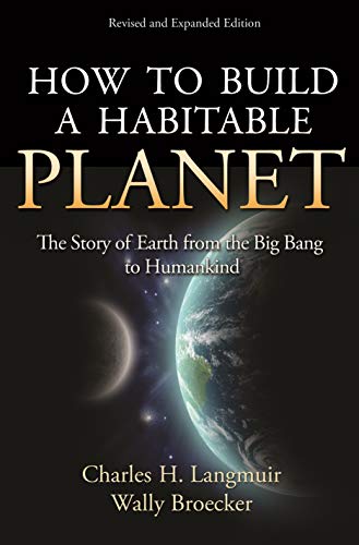 Beispielbild fr How to Build a Habitable Planet: The Story of Earth from the Big Bang to Humankind zum Verkauf von Chiron Media