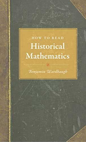 Stock image for How to Read Historical Mathematics for sale by GoldenWavesOfBooks