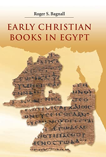 Early Christian Books in Egypt (9780691140261) by Bagnall, Roger S.