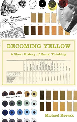 9780691140315: Becoming Yellow: A Short History of Racial Thinking