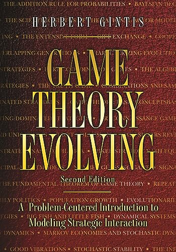 Beispielbild fr Game Theory Evolving: A Problem-Centered Introduction to Modeling Strategic Interaction - Second Edition zum Verkauf von BooksRun