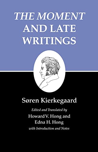 Stock image for Kierkegaard's Writings, XXIII, Volume 23: The Moment and Late Writings (Kierkegaard's Writings, 48) for sale by GF Books, Inc.