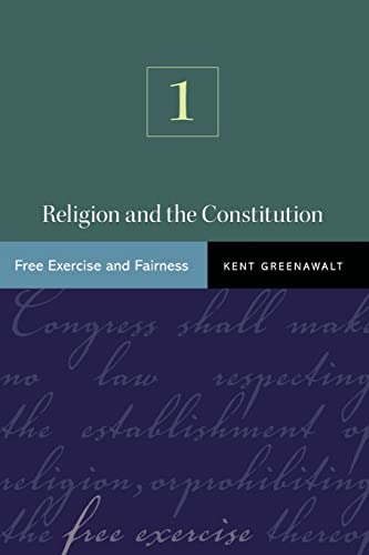 9780691141138: Religion and the Constitution, Volume 1: Free Exercise and Fairness