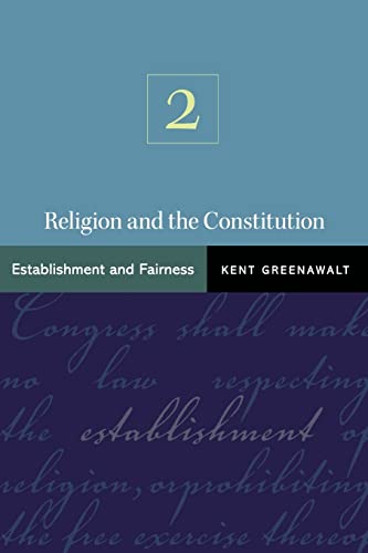 Imagen de archivo de Religion and the Constitution: Volume 2: Establishment and Fairness (Two Only) a la venta por Heartwood Books, A.B.A.A.