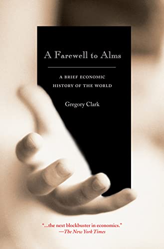 Stock image for A Farewell to Alms: A Brief Economic History of the World for sale by ThriftBooks-Atlanta