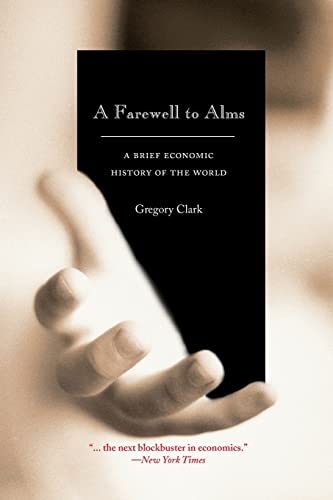 Stock image for A Farewell to Alms : A Brief Economic History of the World for sale by Better World Books: West