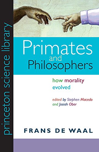 Beispielbild fr Primates and Philosophers : How Morality Evolved zum Verkauf von Better World Books