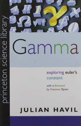 Imagen de archivo de Gamma: Exploring Euler's Constant (Princeton Science Library, 84) a la venta por Academybookshop