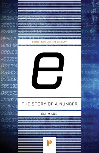 Beispielbild fr E: The Story of a Number (Princeton Science Library) zum Verkauf von Wonder Book