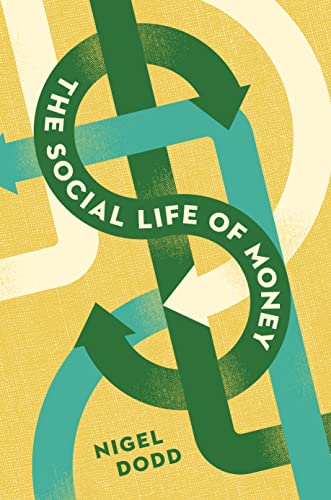 Imagen de archivo de The Social Life of Money a la venta por ThriftBooks-Dallas