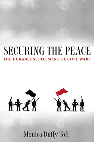 Stock image for Securing the Peace: The Durable Settlement of Civil Wars for sale by Wonder Book