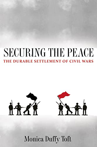 9780691141466: Securing the Peace: The Durable Settlement of Civil Wars