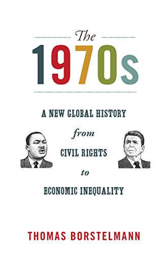 Stock image for The 1970s: A New Global History from Civil Rights to Economic Inequality for sale by ThriftBooks-Dallas