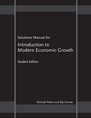 Beispielbild fr Solutions Manual for Introduction to Modern Economic Growth zum Verkauf von Blackwell's