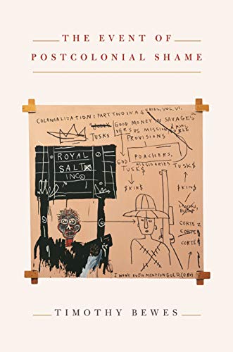 9780691141657: The Event of Postcolonial Shame (Translation/Transnation, 26)
