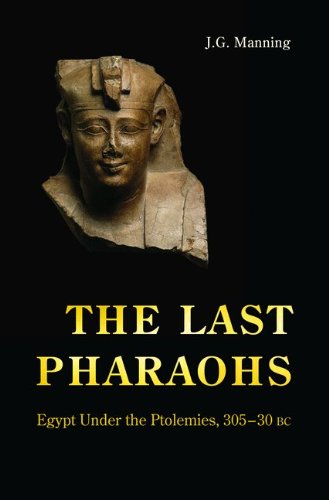 Stock image for The Last Pharaohs : Egypt under the Ptolemies, 305-30 BC for sale by Better World Books