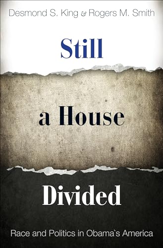 Beispielbild fr Still a House Divided : Race and Politics in Obama's America zum Verkauf von Better World Books