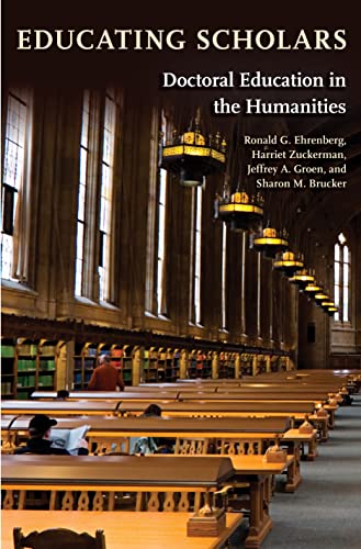 Beispielbild fr Educating Scholars: Doctoral Education in the Humanities zum Verkauf von Books From California