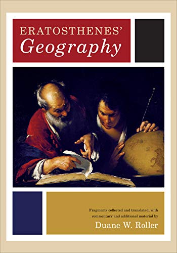 Eratosthenes' Geography - Eratosthenes, Strabo, Duane W. Roller