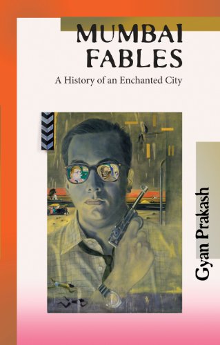 9780691142845: Mumbai Fables – A History of an Enchanted City