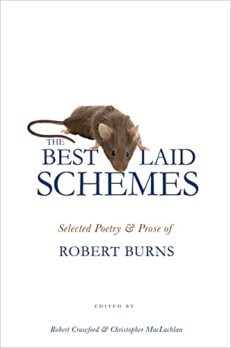 9780691142944: The Best Laid Schemes: Selected Poetry and Prose of Robert Burns