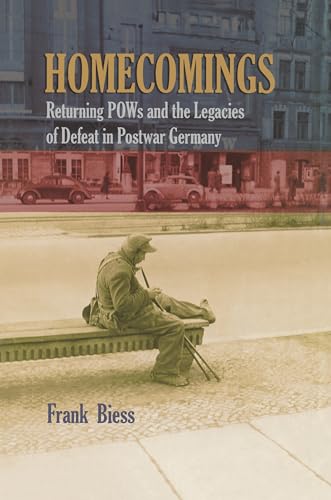 Imagen de archivo de Homecomings Returning POWs and the Legacies of Defeat in Postwar Germany a la venta por PBShop.store US