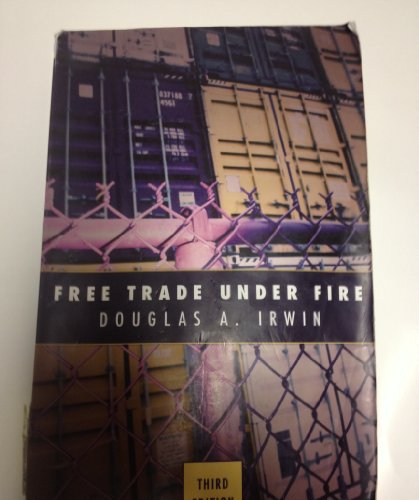 9780691143156: Free Trade Under Fire: Third Edition