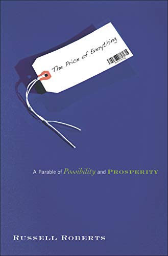 Stock image for The Price of Everything: A Parable of Possibility and Prosperity for sale by Orion Tech