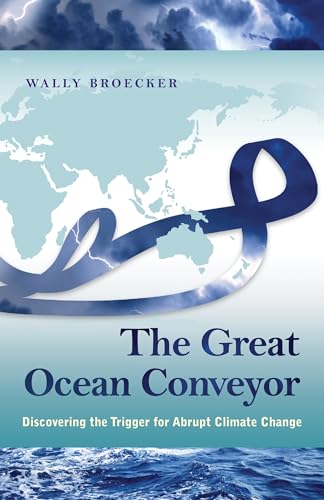 9780691143545: The Great Ocean Conveyor – Discovering the Trigger for Abrupt Climate Change