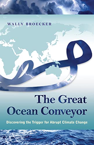 9780691143545: The Great Ocean Conveyor: Discovering the Trigger for Abrupt Climate Change