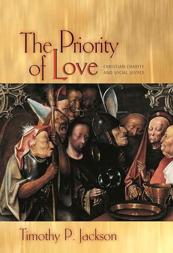 Beispielbild fr The Priority of Love: Christian Charity and Social Justice (New Forum Books) zum Verkauf von HPB Inc.