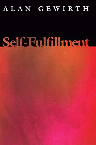 Self-Fulfillment (9780691144405) by Gewirth, Alan