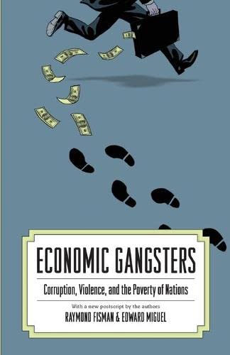 Stock image for Economic Gangsters: Corruption, Violence, and the Poverty of Nations for sale by Wonder Book