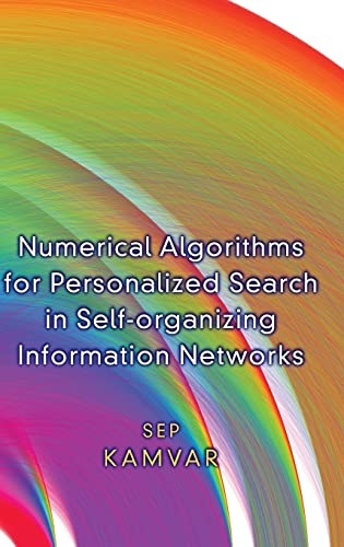 Numerical Algorithms for Personalized Search in Self-organizing Information Networks (9780691145037) by Kamvar, Sep