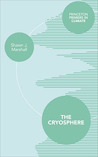 9780691145266: The Cryosphere: 4 (Princeton Primers in Climate, 4)