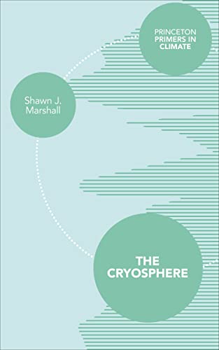 9780691145266: The Cryosphere (Princeton Primers in Climate, 4)