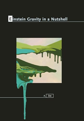 Beispielbild fr Einstein Gravity in a Nutshell (In a Nutshell, 14) zum Verkauf von BooksRun