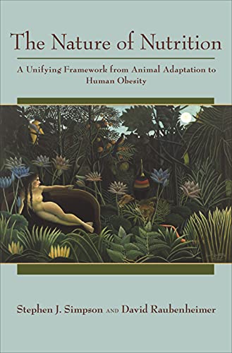 Imagen de archivo de The Nature of Nutrition: A Unifying Framework from Animal Adaptation to Human Obesity a la venta por HPB-Red